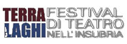 Terra Laghi Festival di Teatro nell'Insubria